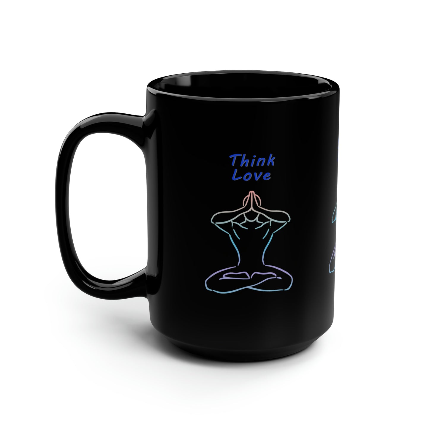 Think, Speak, Live Love Black Mug, 15oz