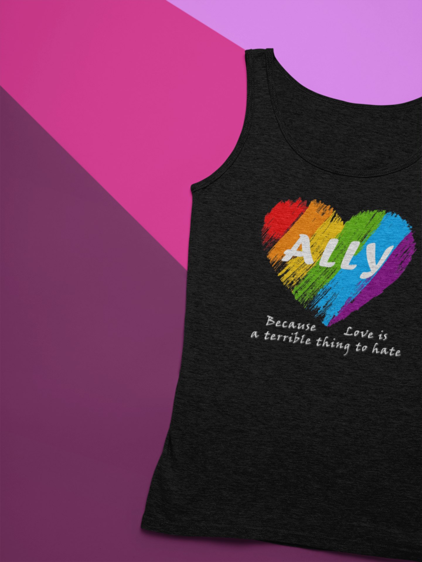 Ally - Love Is a Terrible Thing to Hate Unisex Jersey Tank