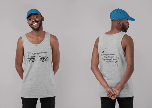Don't Let Your Eyes Deceive You Tank Top