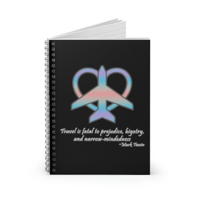 Travel - Fatal to Prejudice Spiral Notebook (Various Colors)