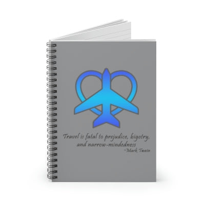 Travel - Fatal to Prejudice Spiral Notebook (Various Colors)