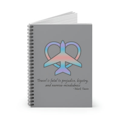 Travel - Fatal to Prejudice Spiral Notebook (Various Colors)