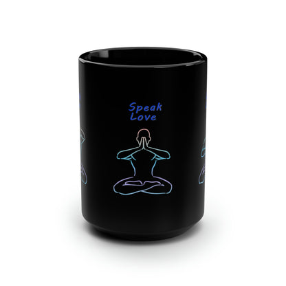 Think, Speak, Live Love Black Mug, 15oz
