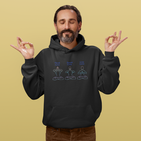 Think, Speak, Live Love Hoodie