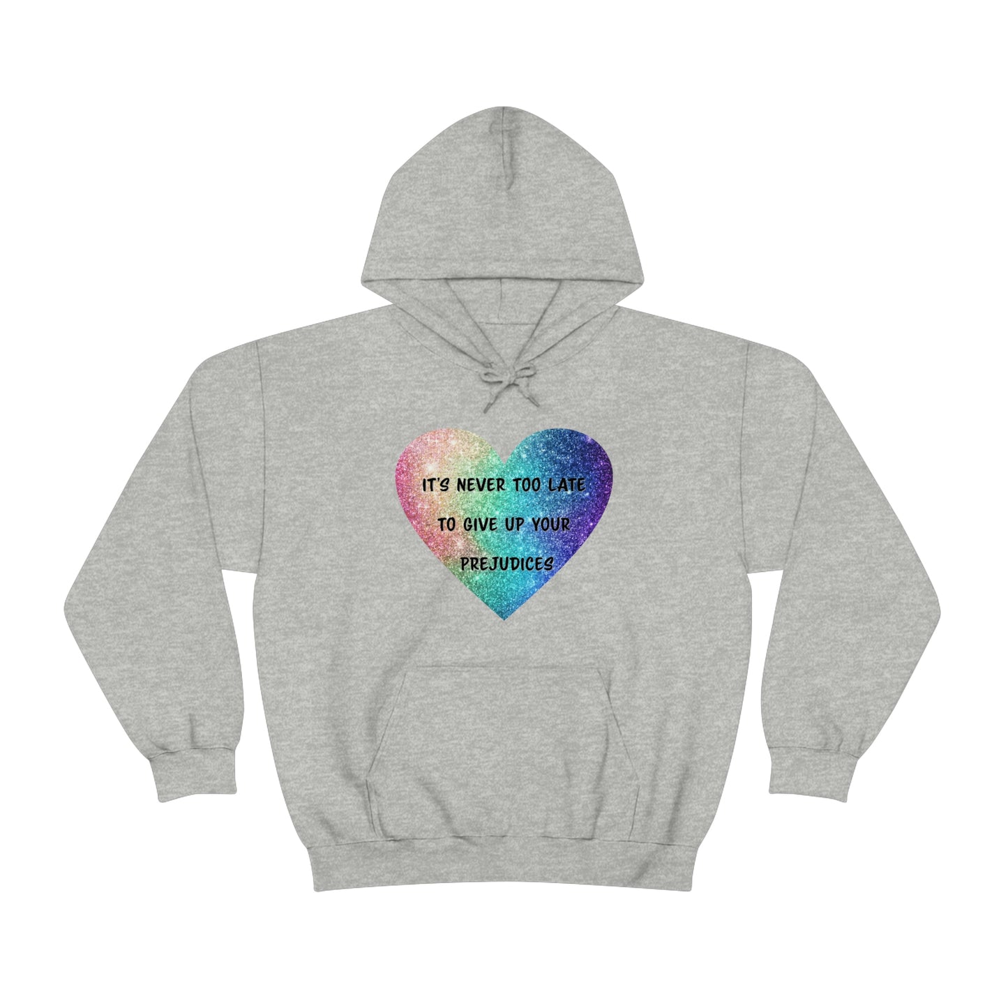 Give Up Prejudices Hoodie