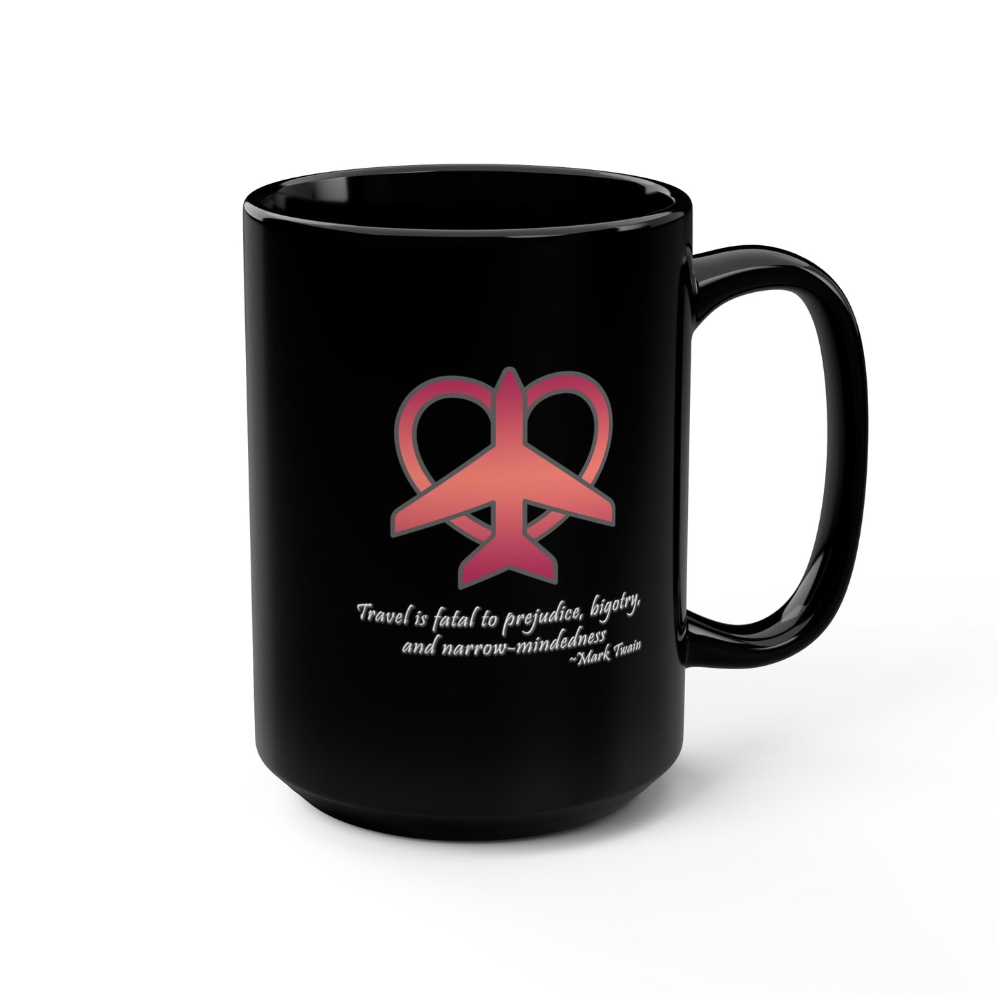 Travel - Fatal to Prejudice 15oz Black Ceramic Mug