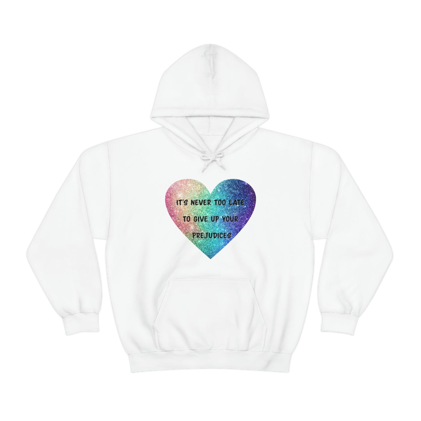 Give Up Prejudices Hoodie