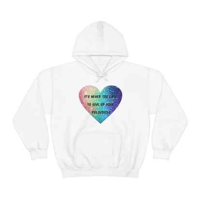 Give Up Prejudices Hoodie